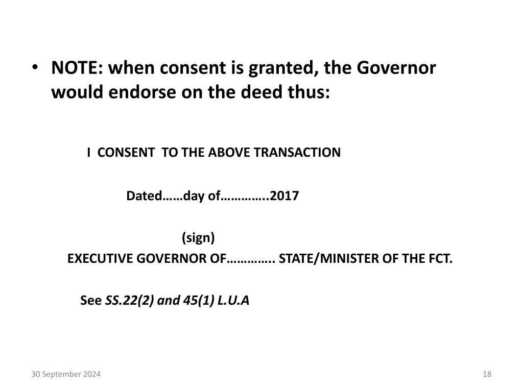 note when consent is granted the governor would