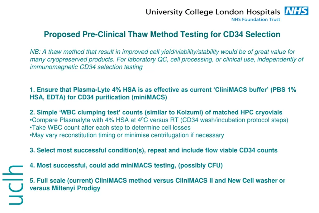 proposed pre clinical thaw method testing