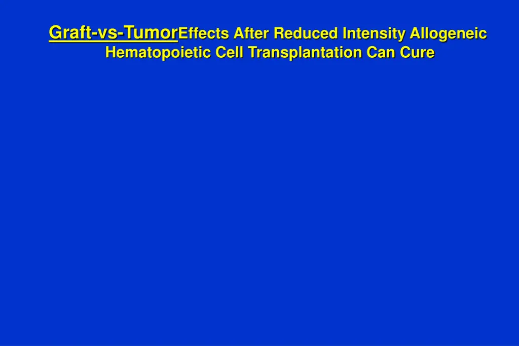 graft vs tumor effects after reduced intensity