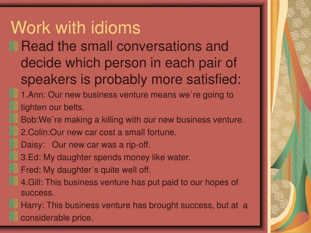 work with idioms read the small conversations