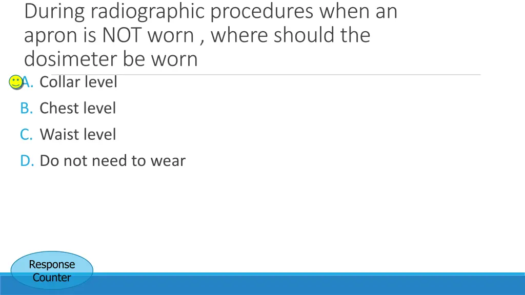 during radiographic procedures when an apron