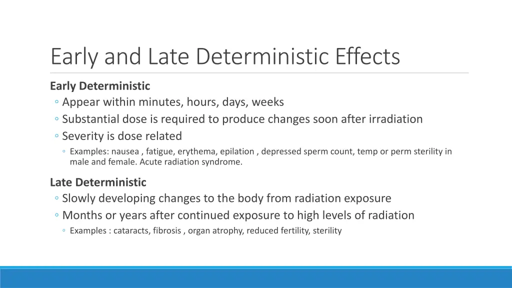 early and late deterministic effects