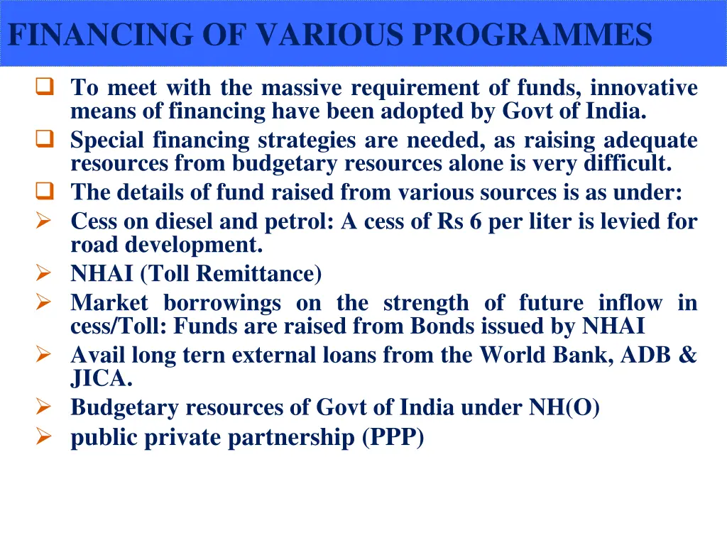 financing of various programmes