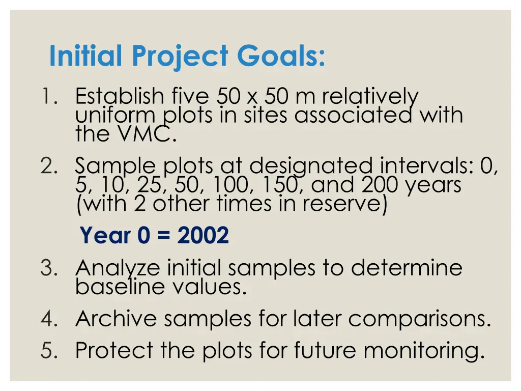 initial project goals 1 establish five