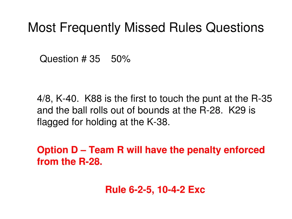 most frequently missed rules questions 1