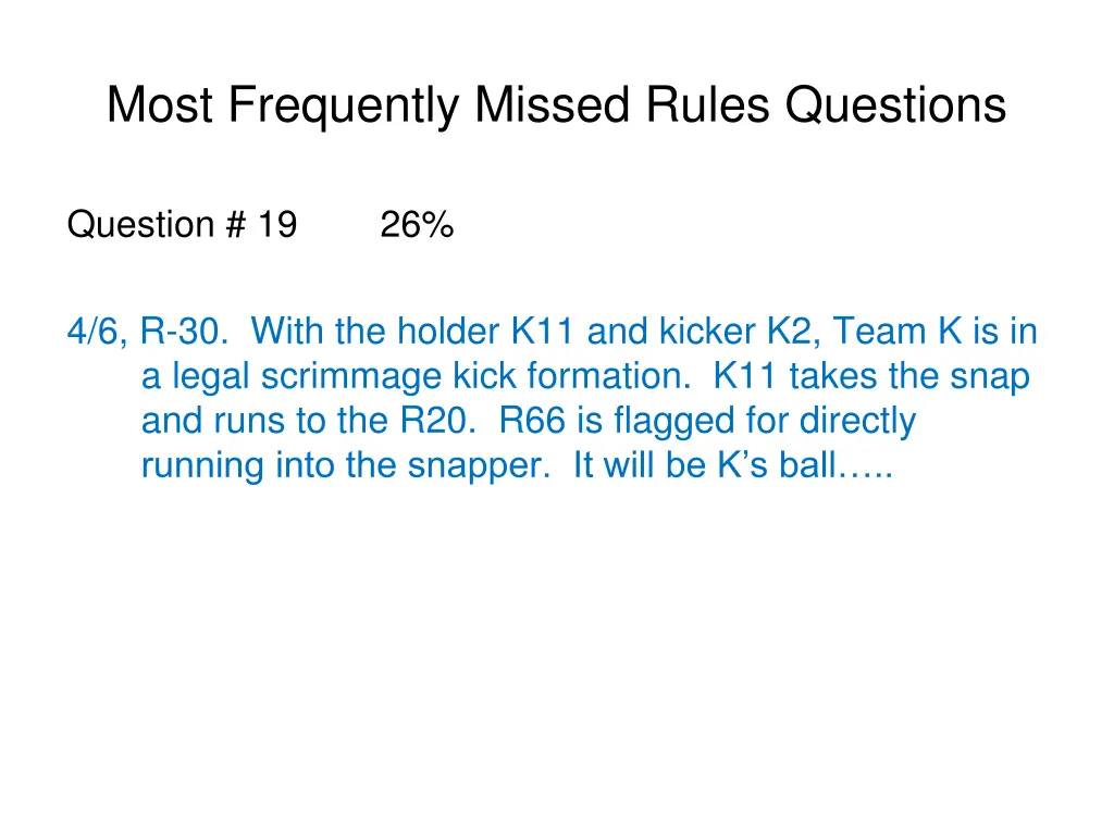 most frequently missed rules questions 10