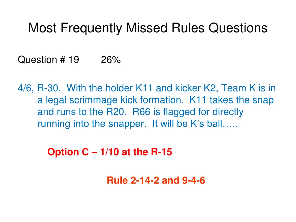 most frequently missed rules questions 11