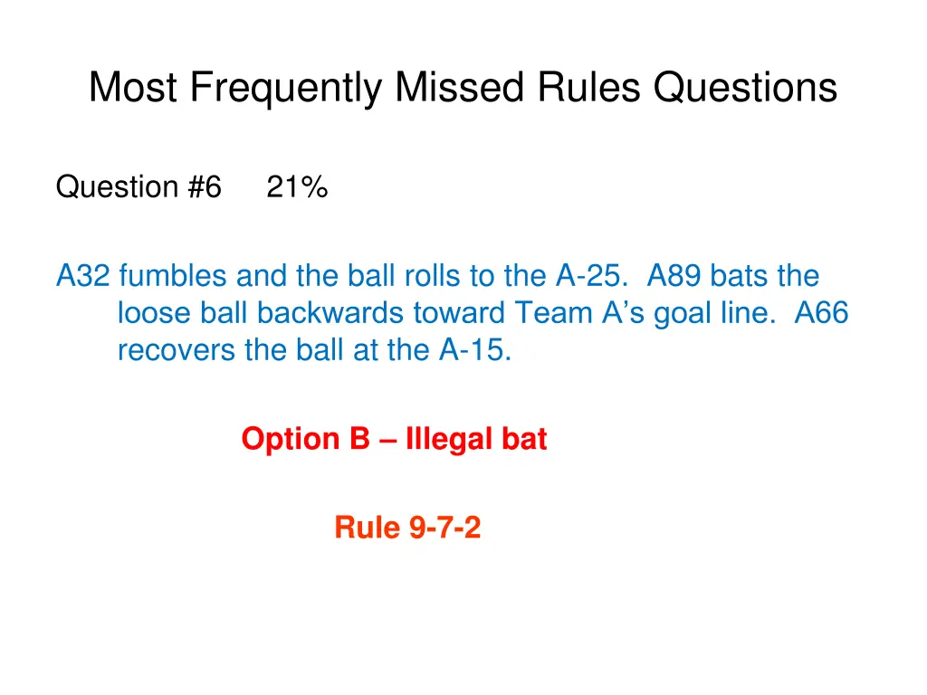 most frequently missed rules questions 17