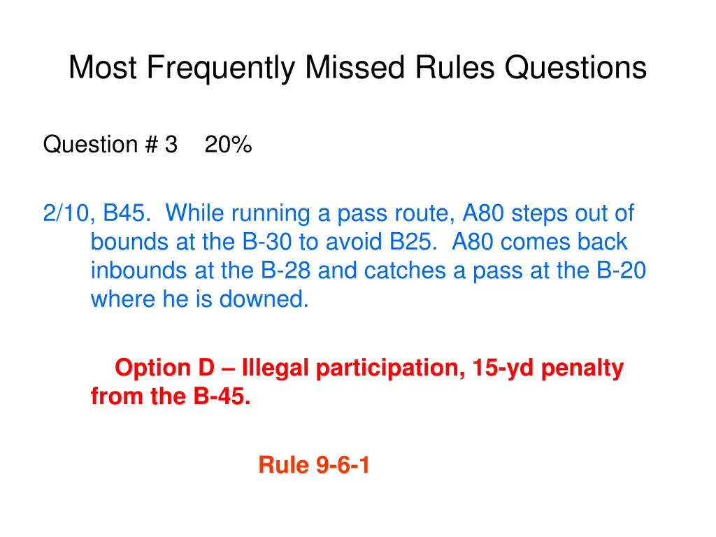 most frequently missed rules questions 19