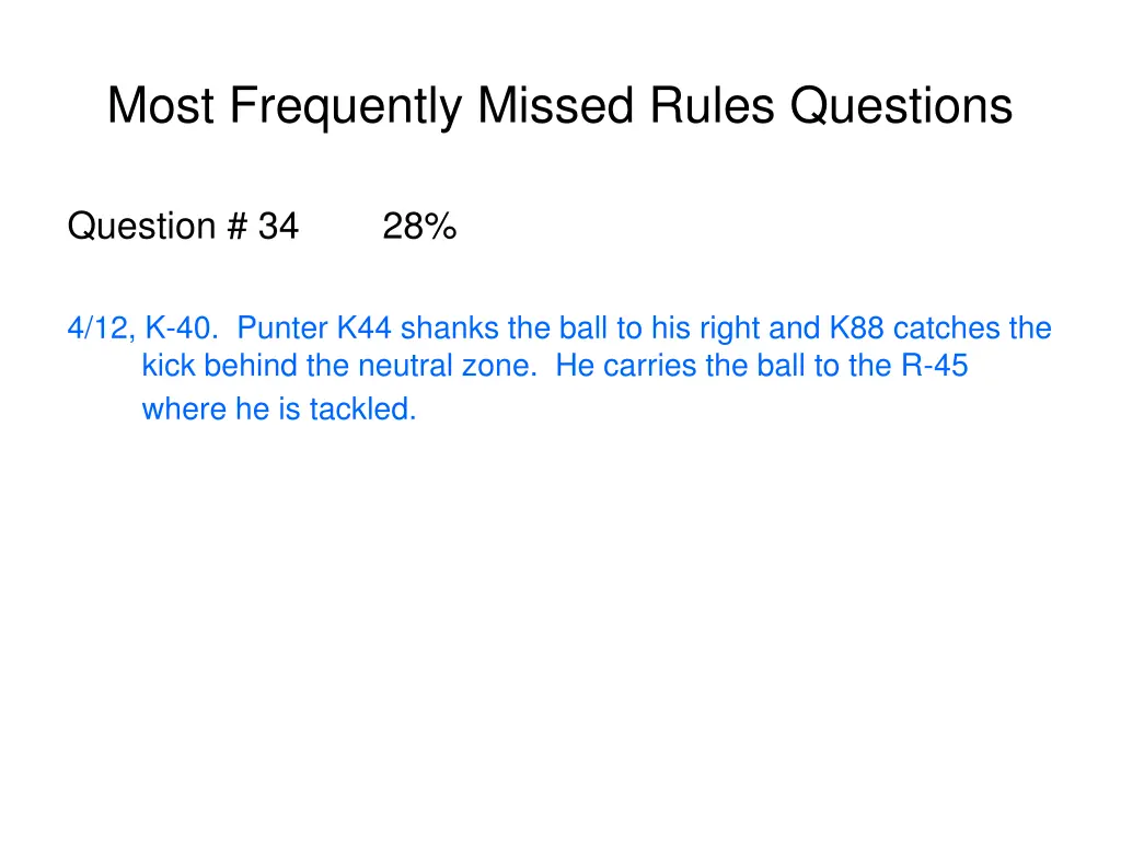 most frequently missed rules questions 6