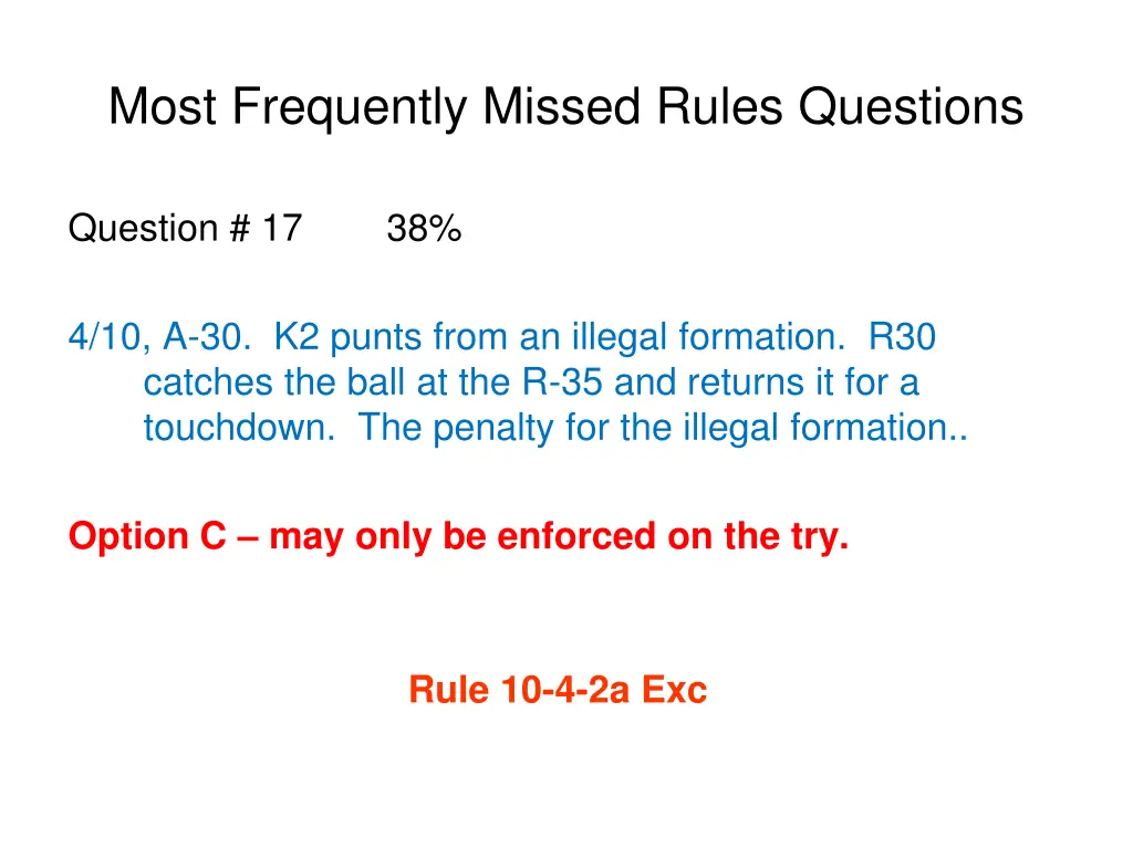 most frequently missed rules questions 9