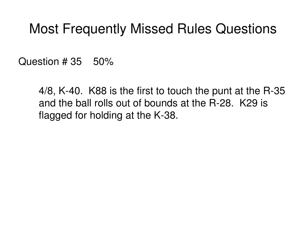 most frequently missed rules questions