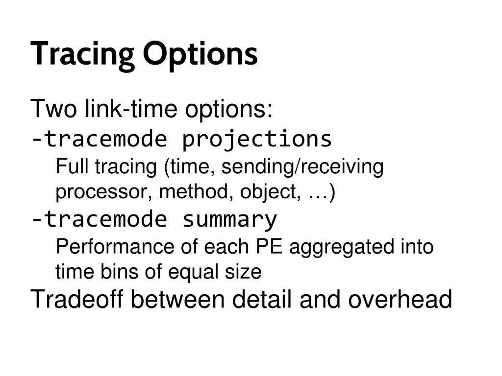 tracing options