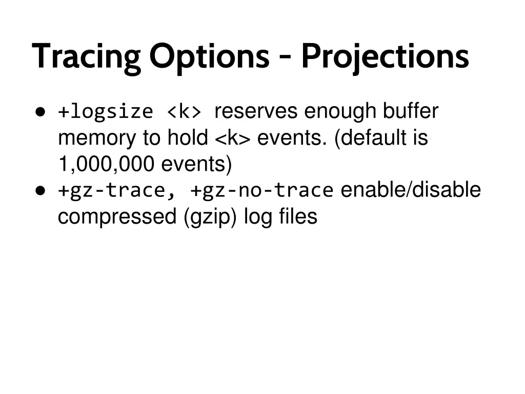 tracing options projections