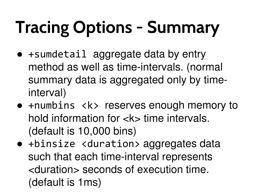 tracing options summary