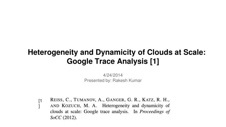 heterogeneity and dynamicity of clouds at scale