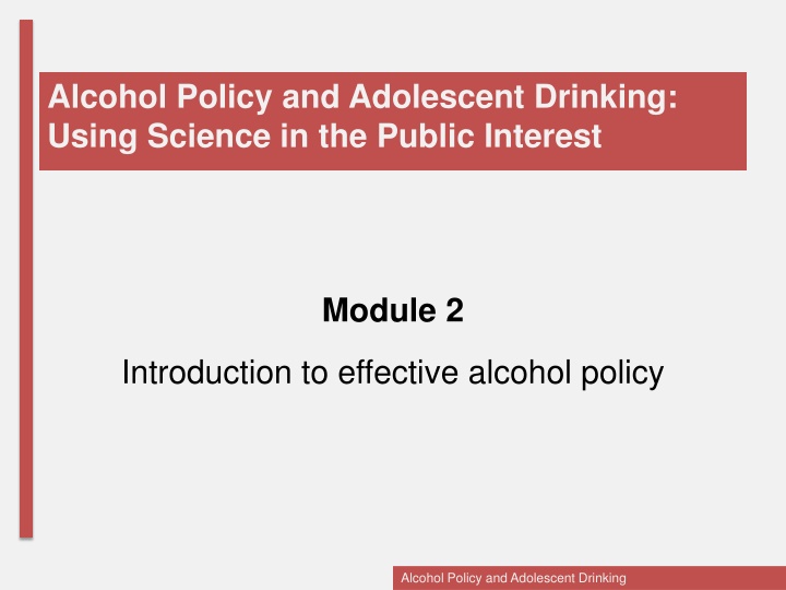 alcohol policy and adolescent drinking using