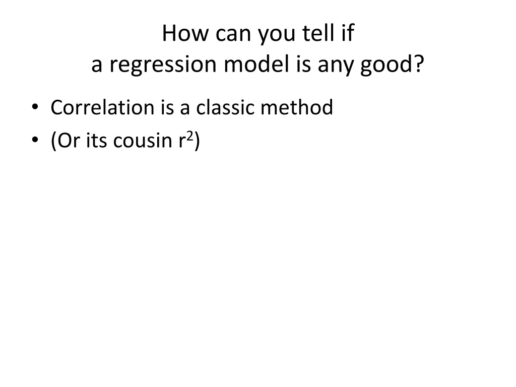 how can you tell if a regression model is any good 1