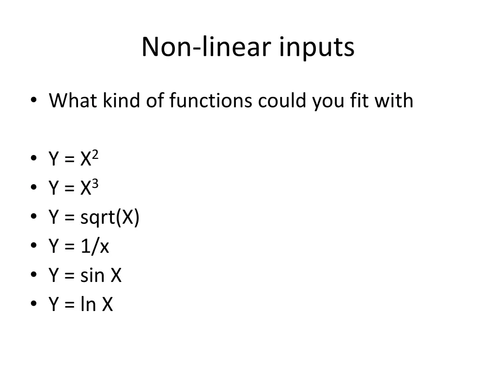 non linear inputs