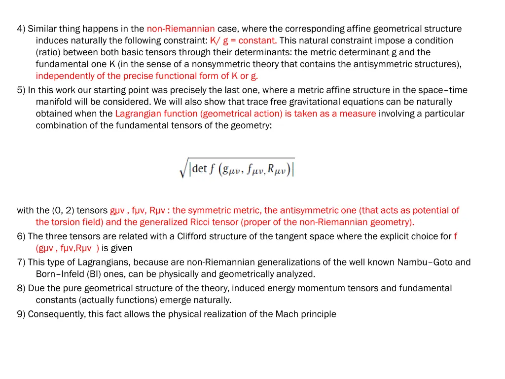 4 similar thing happens in the non riemannian