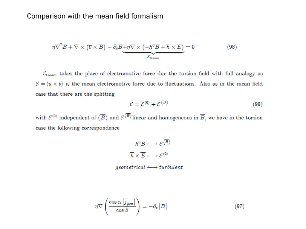 comparison with the mean field formalism