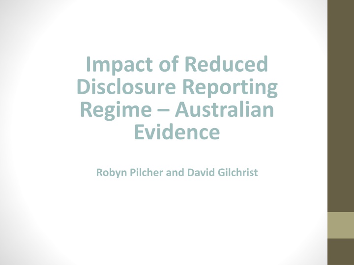 impact of reduced disclosure reporting regime