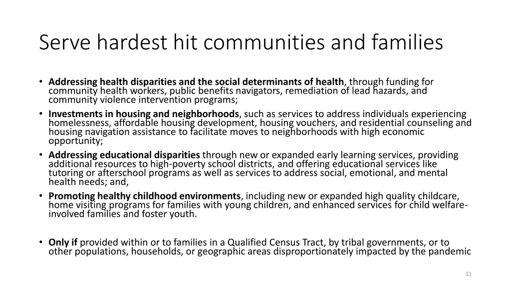 serve hardest hit communities and families