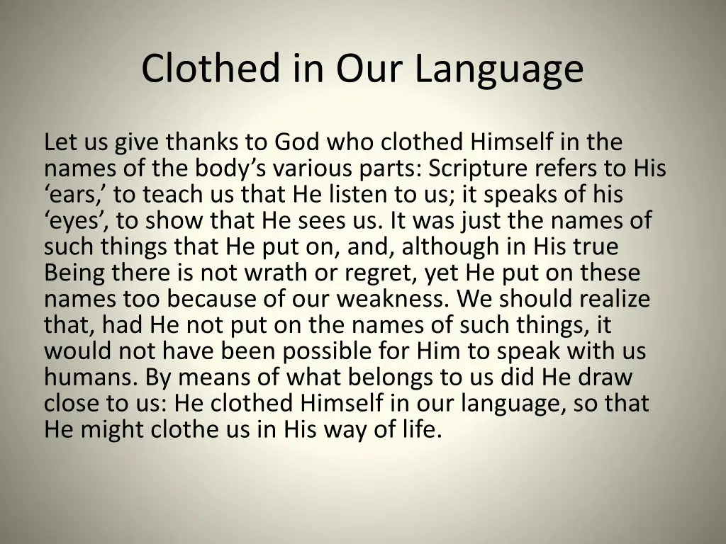 clothed in our language