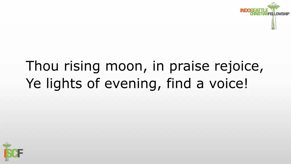 thou rising moon in praise rejoice ye lights