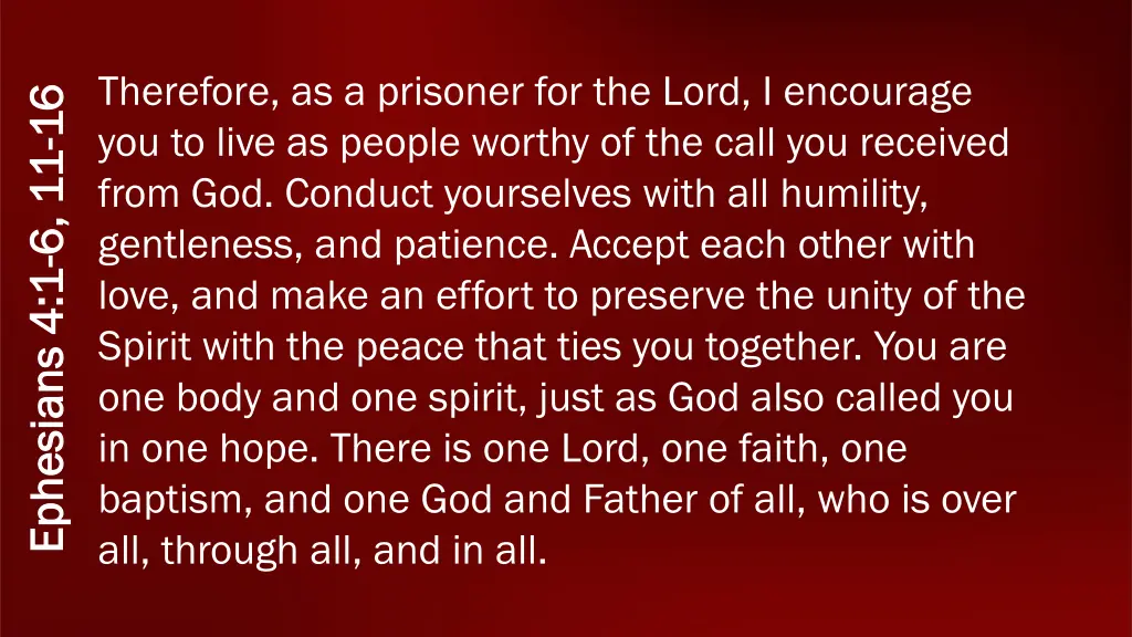 therefore as a prisoner for the lord i encourage