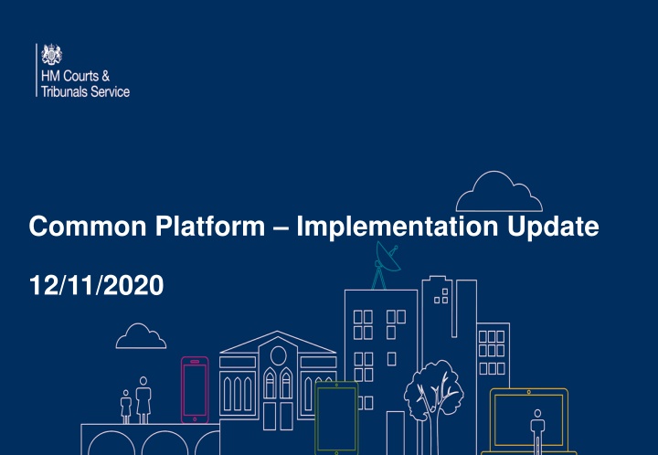 common platform implementation update