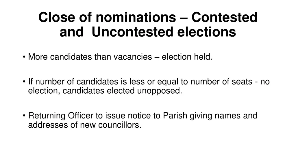 close of nominations contested and uncontested