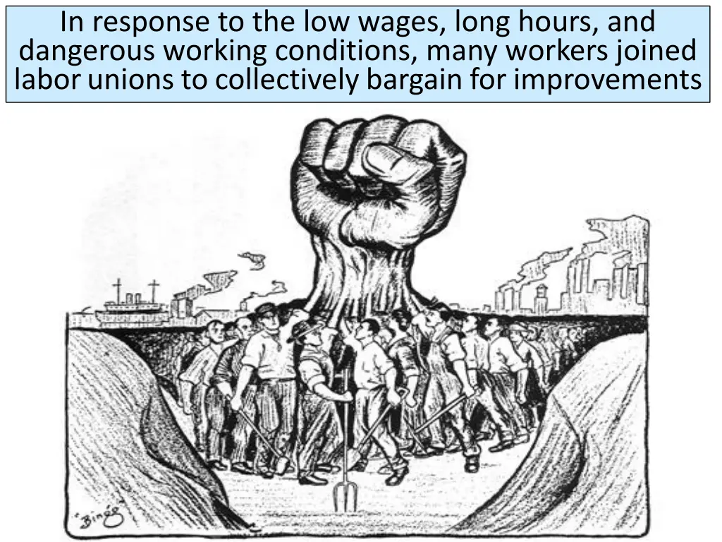 in response to the low wages long hours