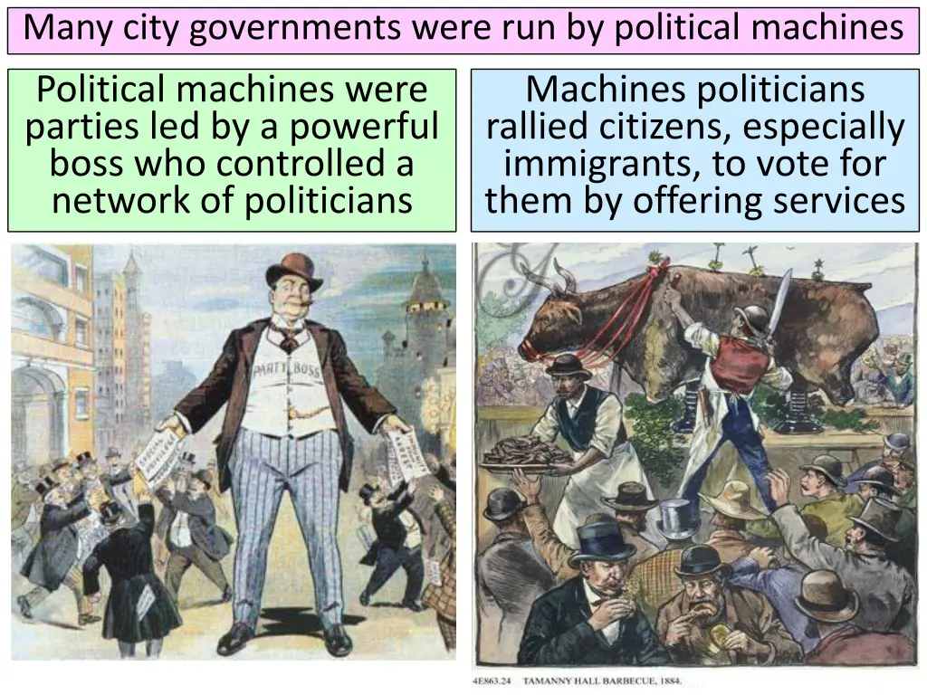 many city governments were run by political