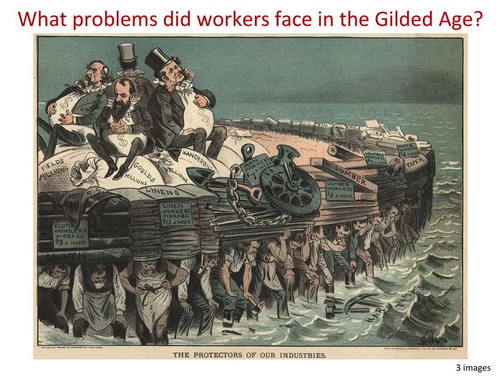 what problems did workers face in the gilded age