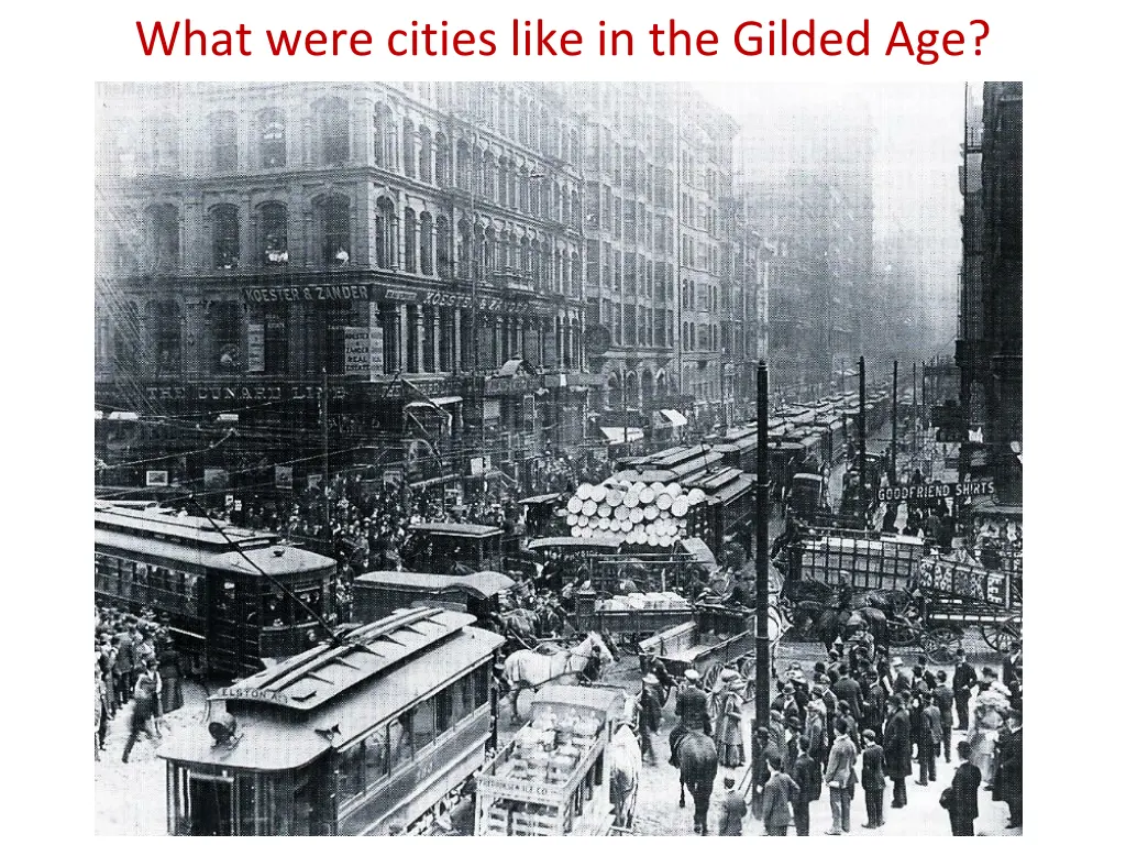 what were cities like in the gilded age