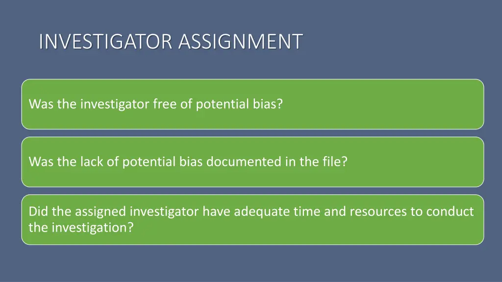 investigator assignment