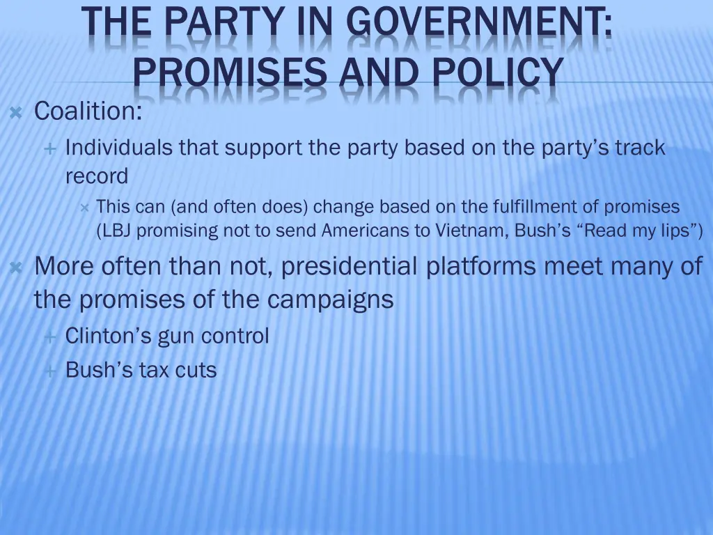 the party in government promises and policy