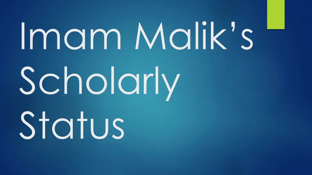 imam malik s scholarly status