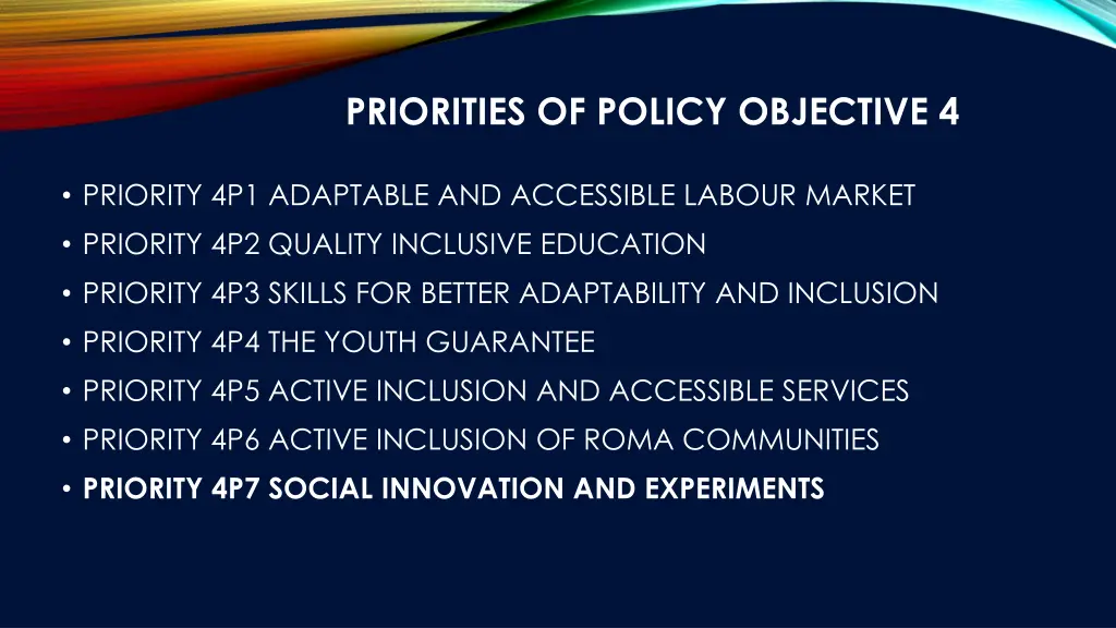 priorities of policy objective 4