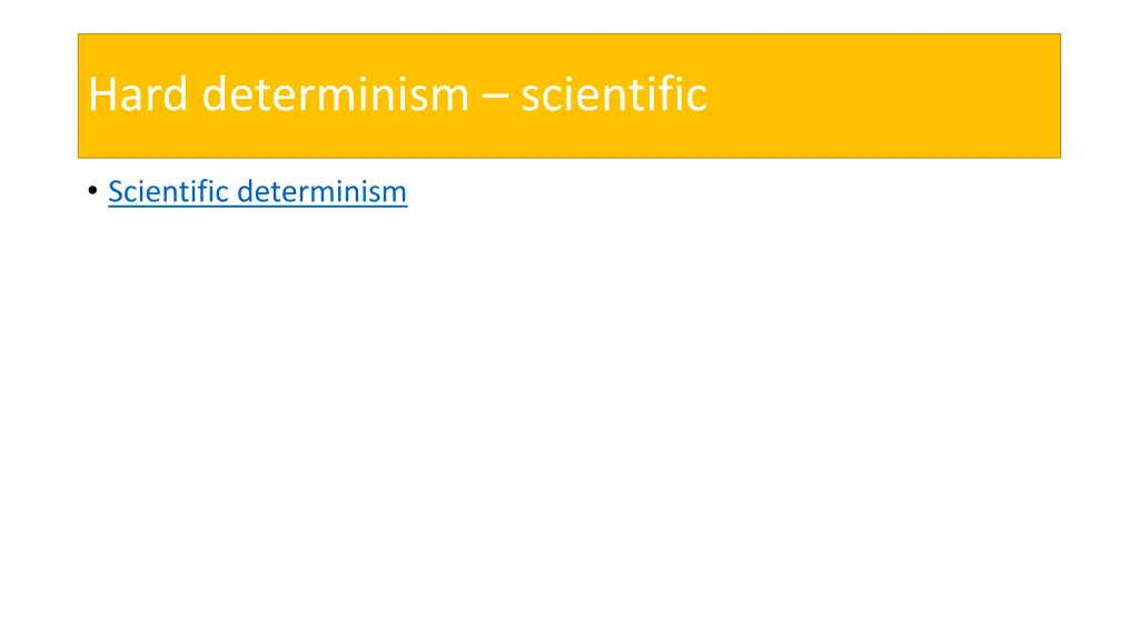 hard determinism scientific