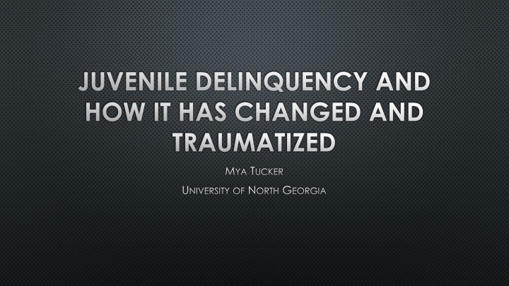 juvenile delinquency and how it has changed