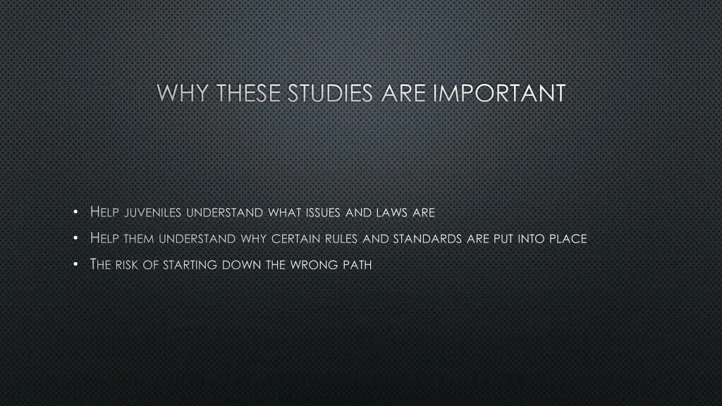 why these studies are important