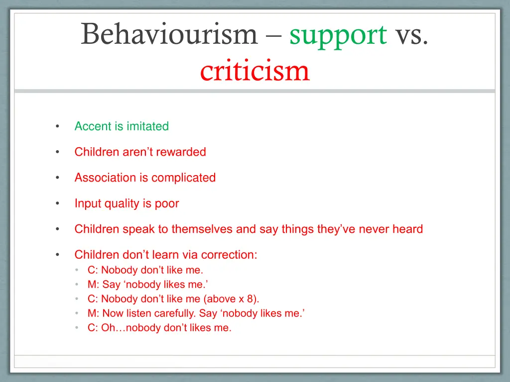 behaviourism support vs criticism