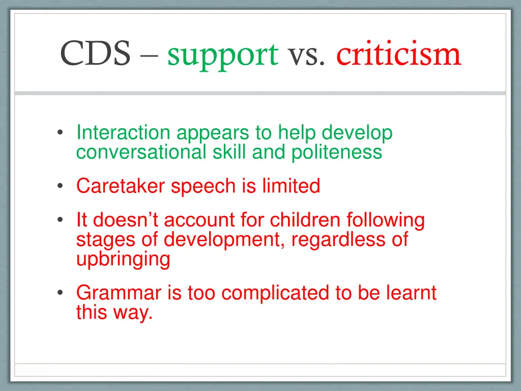 cds support vs criticism