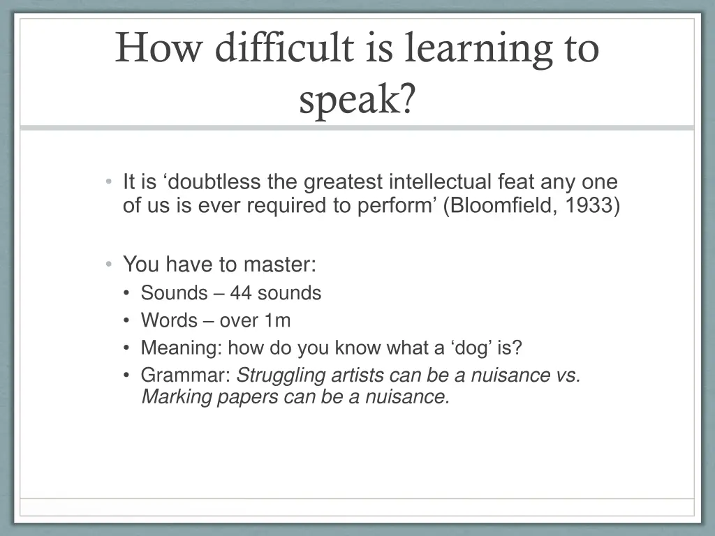 how difficult is learning to speak