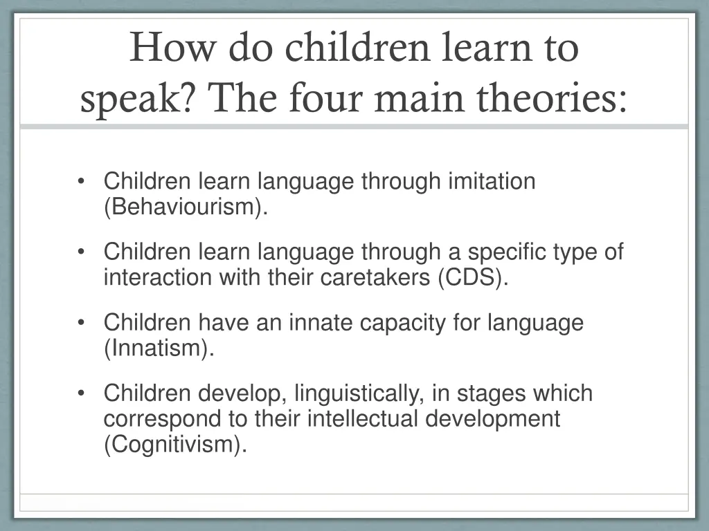 how do children learn to speak the four main