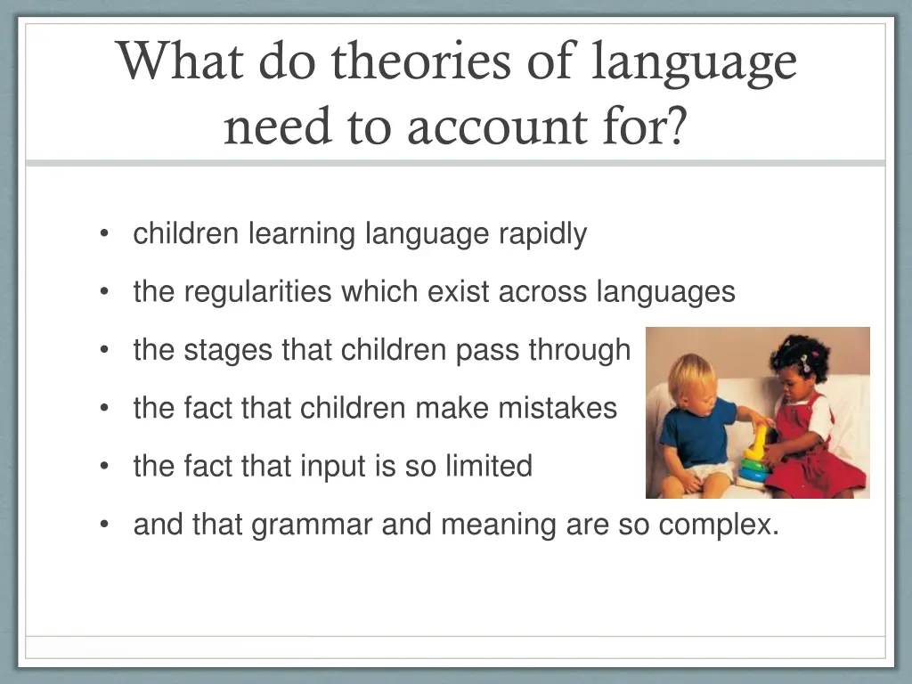 what do theories of language need to account for