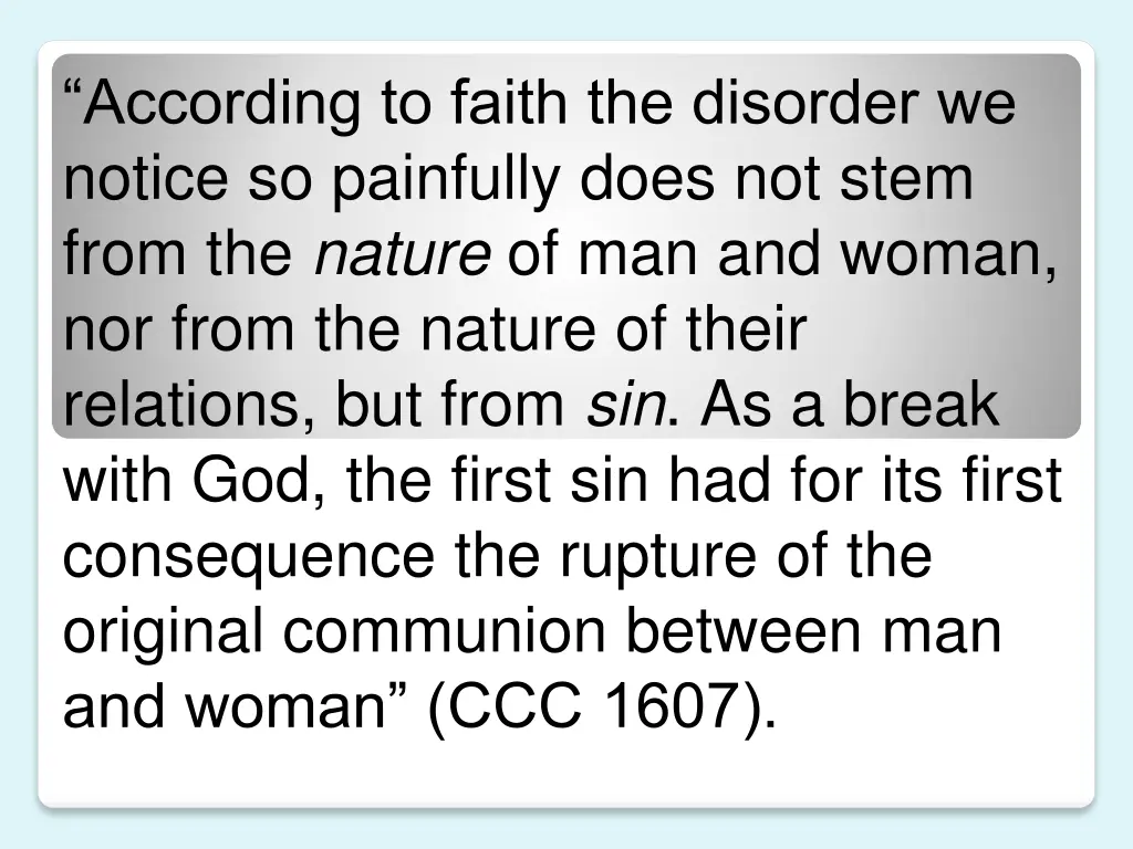 according to faith the disorder we notice