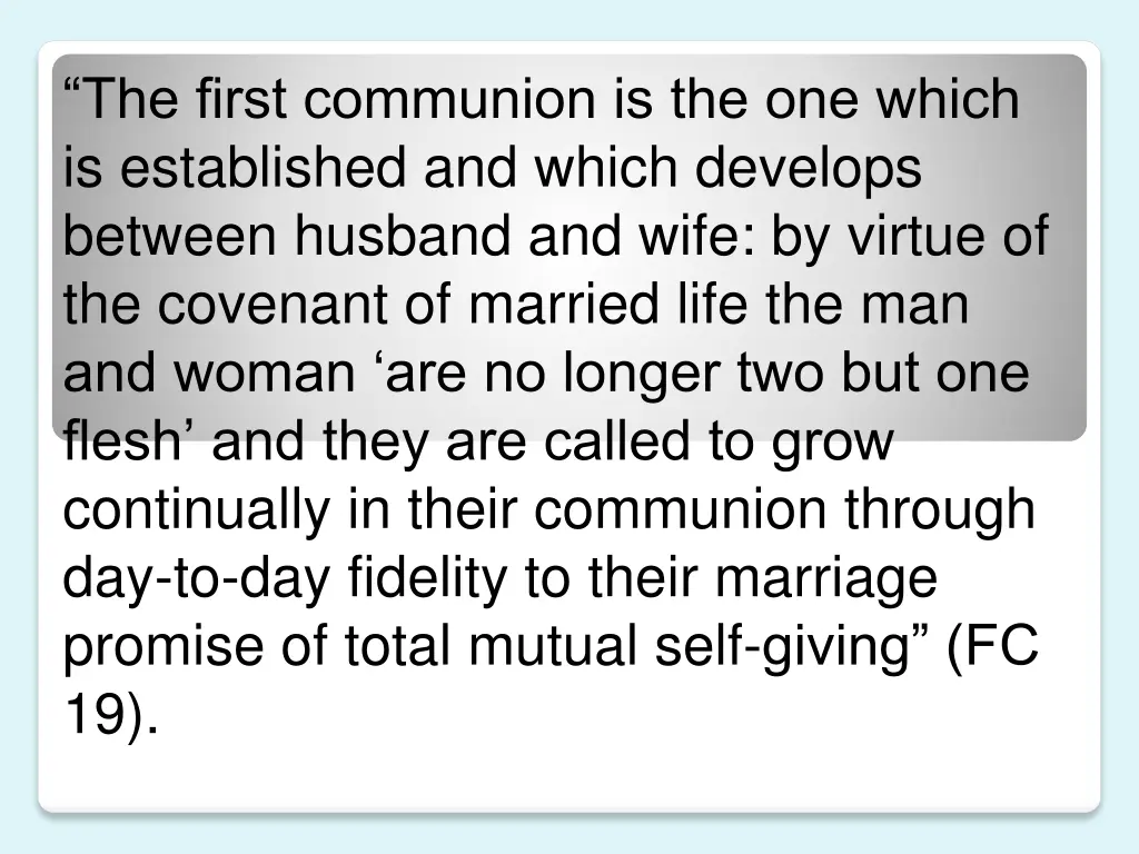 the first communion is the one which